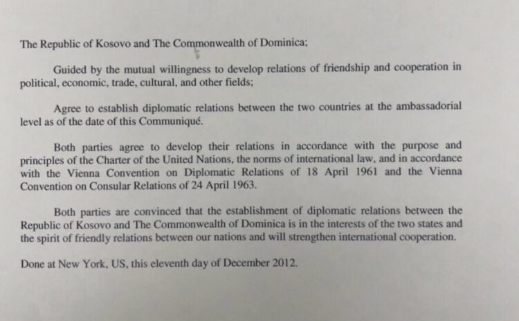 Shteti i Dominikës (Commonwealth of Dominica) ka njohur pavarësinë e Kosovës, duke konfirmuar vendimin e tij përmes Notës Verbale që më kanë dërguar. Dominika është një shtet-ishull në detin e Karaibeve, është anëtar i OKB-së që prej vitit 1978.